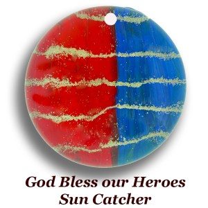 Forever-in-Glass-Sun Catcher – God Bless Our Fallen Heroes – SC
